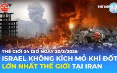 Tin Thế giới 24 Giờ ngày 19/3/2026 | Israel không kích mỏ khí đốt lớn nhất thế giới tại Iran