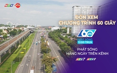 60 Giây ngày 2/3/2026 | Tuyến Metro số 7 đổi hướng, tăng kết nối đô thị Thủ Thiêm