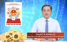 Chương trình hành động Ứng cử viên Đại biểu Hội đồng nhân dân TP. Hồ Chí Minh Khóa XI Bùi Tá Hoàng Vũ