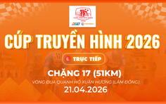 Link xem trực tiếp Cúp Truyền hình 2026 | Chặng 17: Hồ Xuân Hương (Lâm Đồng) 51km (21/4)
