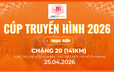 Link xem trực tiếp Cúp Truyền hình 2026 | Chặng 20: P. Vũng Tàu - P. Thủ Dầu Một 141km (25/4)