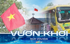 Vươn khơi - Ngày 27/4/2026 | Miễn vé xe buýt: Hướng tới giao thông công cộng bao trùm
