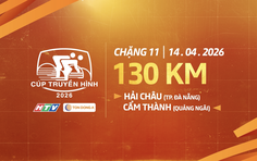 Giới thiệu Chặng 11 Cúp Truyền hình 2026: Đà Nẵng - Quảng Ngãi