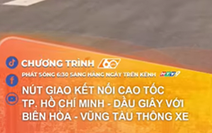 Thông xe nút giao kết nối cao tốc TP. Hồ Chí Minh - Dầu Giây với Biên Hòa - Vũng Tàu