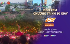 60 Giây ngày 29/5/2026 | Lâm Đồng thúc đẩy tiến độ đường kết nối trung tâm du lịch Mũi Né