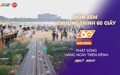 60 Giây ngày 4/5/2026 | TP. Hồ Chí Minh đạt doanh thu 8.700 tỷ đồng từ du lịch kỳ nghỉ lễ
