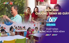 60 Giây ngày 6/5/2026 | Hoàn thành 1.000 phòng học là tiêu chí đánh giá cán bộ năm 2026