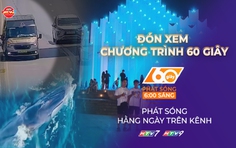 60 Giây Sáng ngày 14/6/2026 | Vũng Tàu tăng cường dịch vụ đêm để hút khách