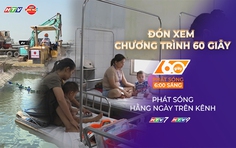 60 Giây ngày 28/6/2026 | Xã Nhà Bè hồi sinh 2 tuyến rạch ô nhiễm kéo dài nhiều năm