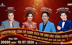 Trực tiếp: Công bố danh sách thí sinh vào vào Tuyển chọn Chuông vàng vọng cổ 2026