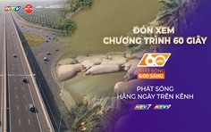 60 Giây Sáng ngày 11/7/2026 | Đồng Nai: Khởi công tuyến đường trọng điểm kết nối sân bay Long Thành