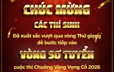 Danh sách thí sinh vào Vòng Sơ tuyển Chuông vàng vọng cổ 2026
