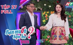 Bạn muốn hẹn hò 2026 | Tập 27: Cô giáo tiểu học tiếc nuối từ chối chàng trai miền Trung