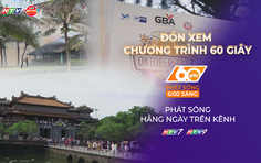 60 giây Sáng ngày 19/8/2026 | Miễn vé tham quan Quần thể Di tích Cố đô Huế ngày 19/8 và 2/9