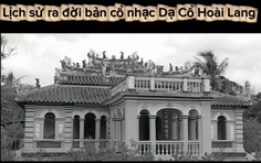 Dạ cổ hoài lang: Từ nỗi nhớ vợ đến kiệt tác vọng cổ