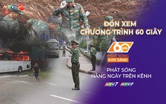 60 Giây Sáng ngày 29/8/2026 | Tìm kiếm xuyên lễ 2/9, đẩy nhanh tiến độ quy tập tại Công viên Lê Thị Riêng