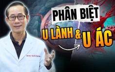 HTV Chiến thắng ung thư: Phân biệt u lành tính và u ác tính