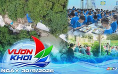 Minh bạch bữa ăn học đường | Vươn Khơi - Ngày 30/9/2026