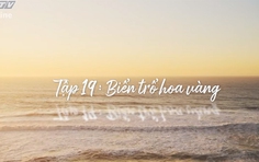 Biển của hy vọng - Tập 19