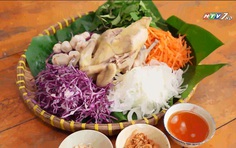 Thưởng thức gỏi gà măng cụt, sầu riêng chiên giòn