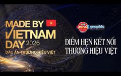 Trực tiếp Made By VietNam Forum 2026: Chuyển hóa tri thức thành động lực tăng trưởng mới