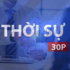 Thời sự 30P chiều (10/10/2026): Đã nhận việc thì phải làm, đã cam kết phải thực hiện