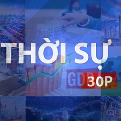 Thời sự 30P sáng (4/10/2026): Kinh tế Việt Nam tiếp tục duy trì đà tăng trưởng trong quý 3