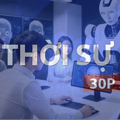 Thời sự 30P chiều (16/4/2026): Nhân lực trong làn sóng công nghệ - Thích ứng để phát triển