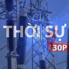 Thời sự 30P trưa (22/4/2026): Nắng nóng kéo phụ tải điện tăng cao