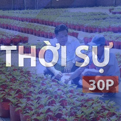 Thời sự 30P trưa (23/4/2026): Hiệu quả mô hình "gần dân sát việc"