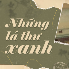 Những lá thư xanh: Gửi yêu thương