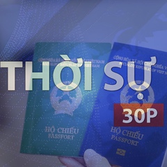 Thời sự 30p trưa (17/5/2026): Hộ chiếu còn hạn vẫn có thể bị hủy giá trị từ 1/7