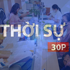 Thời sự 30P trưa (1/6/2026): Tăng 8% trợ cấp cho cán bộ cấp xã già yếu nghỉ việc từ ngày 1/7
