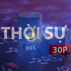 Thời sự 30P chiều (25/6/2026): Giá xăng dầu đồng loạt giảm