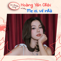 Khung hình thứ 25: Hoàng Yến Chibi kể hậu trường đóng phim cùng Lee Yi Kyung trong "Mẹ ơi, về nhà"