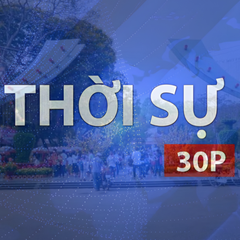 Thời sự 30P trưa (6/7/2026): Lễ triển khai tìm kiếm, quy tập hài cốt liệt sĩ tại Công viên Lê Thị Riêng