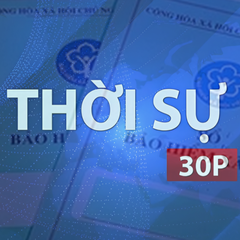 Thời sự 30P sáng (20/8/2026): 100 doanh nghiệp ở TP. Hồ Chí Minh chậm đóng BHXH hơn 869 tỷ đồng