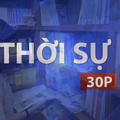 Thời sự 30P sáng (21/8/2026): NXB Giáo dục Việt Nam bổ sung 9 triệu bản SGK