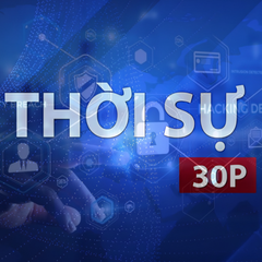 Thời sự 30P sáng (25/8/2026): An toàn trên không gian mạng bắt đầu từ đâu?