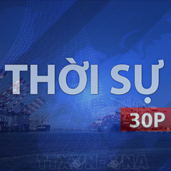 Thời sự 30P sáng (27/8/2026): Canada áp thuế trả đũa lên hàng hóa Mỹ