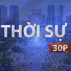 Thời sự 30P chiều (29/8/2026): Khởi động những công trình kiến tạo diện mạo siêu đô thị