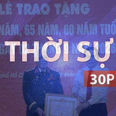 Thời sự 30P sáng (30/8/2026): Chủ tịch Quốc hội Trần Thanh Mẫn trao tặng Huy hiệu Đảng cho các đảng viên cao niên