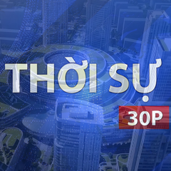 Thời sự 30P trưa (5/8/2026): Phát triển khu đô thị khoa học công nghệ Bắc Thành phố