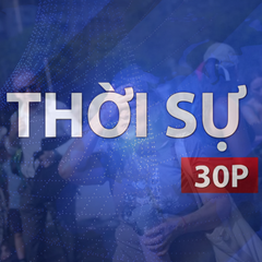 Thời sự 30P trưa (6/8/2026): Pháp trải qua tháng 7 nóng nhất lịch sử