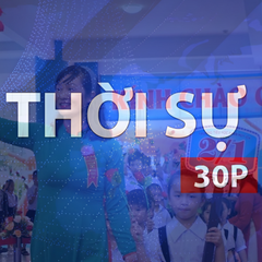 Thời sự 30P trưa (13/9/2026): Niềm vui năm học ở những ngôi trường mới
