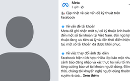 Meta xác nhận sự cố kỹ thuật ảnh hưởng tài khoản Facebook tại Việt Nam