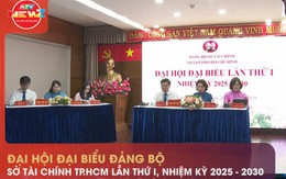 Đại hội Đại biểu Đảng bộ Sở Tài chính TP.HCM lần thứ I, nhiệm kỳ 2025 - 2030