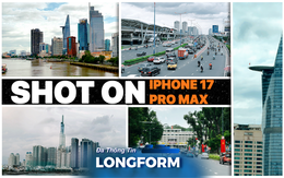 Ngắm nhìn TP.HCM qua Iphone 17 Pro Max