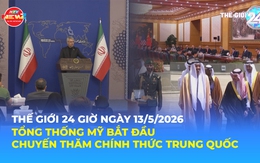Tin Thế giới 24 Giờ ngày 13/5/2026 | Tổng thống Mỹ bắt đầu chuyến thăm chính thức Trung Quốc