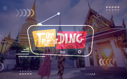 Top trending: Khách Việt lưu ý khi Thái Lan áp dụng chính sách nhập cảnh mới